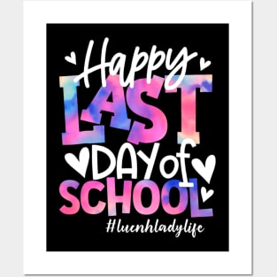 Happy Last Day Of School Tie Dye Lunch Lady Life Summer Posters and Art